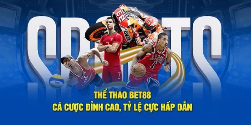 Tại sao nên tham gia thể thao BET88 thay vì thương hiệu khác